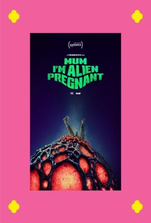 Film JFW 2026: MUM, I'M ALIEN PREGNANT