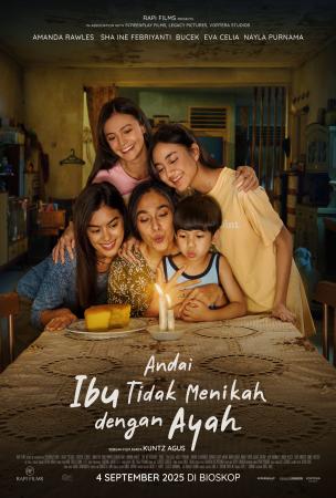 Film ANDAI IBU TIDAK MENIKAH DENGAN AYAH